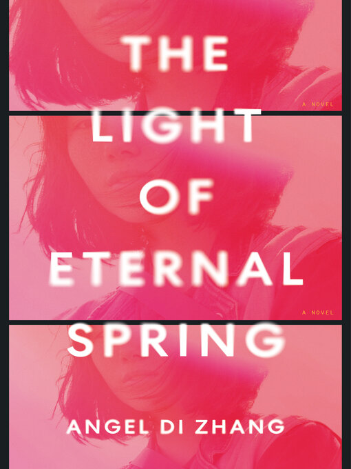 Title details for The Light of Eternal Spring by Angel Di Zhang - Wait list